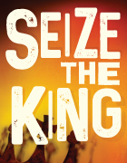 Seize the King