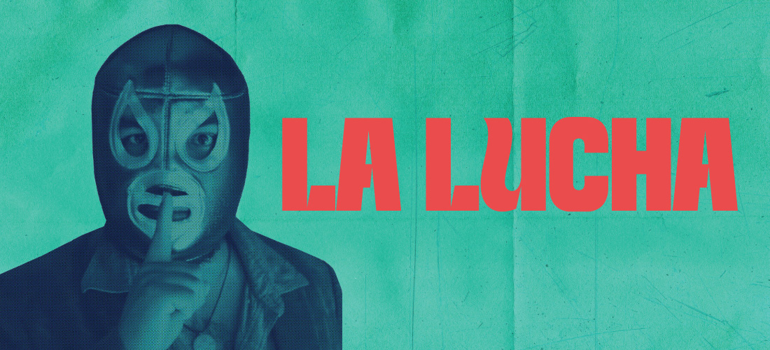 La Lucha, A World Premiere Without Walls Event, presented by La Jolla Playhouse and Museum of Contemporary Art San Diego, Created by Optika Moderna/David Israel Reynoso