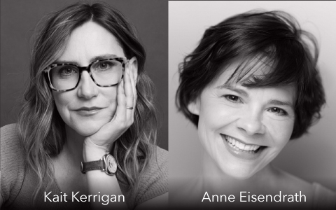 Kait Kerrigan and Anne Eisendrath